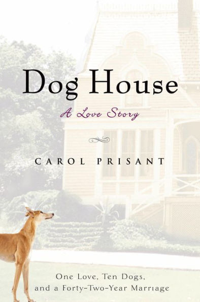 Dog House: A Love Story