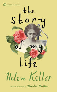 Title: The Story of My Life, Author: Helen Keller