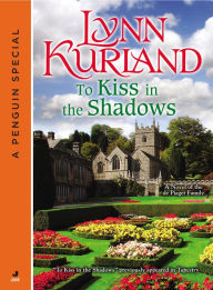 Title: To Kiss in the Shadows, Author: Lynn Kurland