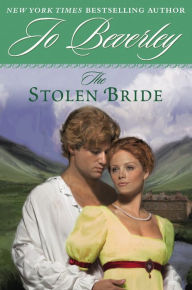 Title: The Stolen Bride, Author: Jo Beverley
