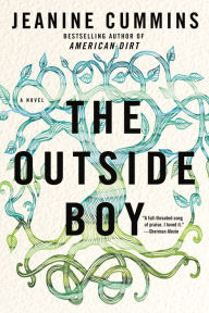 Title: The Outside Boy: A Novel, Author: Jeanine Cummins