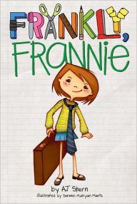 Title: Frankly, Frannie (Frankly, Frannie Series), Author: AJ Stern