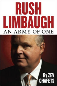 Title: Rush Limbaugh: An Army of One, Author: Zev Chafets