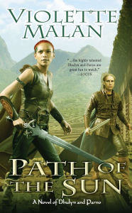 Title: Path of the Sun (Dhulyn and Parno Series #4), Author: Violette Malan