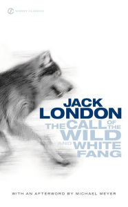 Title: The Call of the Wild and White Fang, Author: Jack London