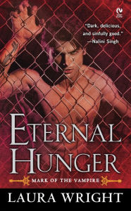 Title: Eternal Hunger (Mark of the Vampire Series #1), Author: Laura Wright