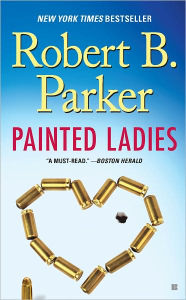 Title: Painted Ladies (Spenser Series #38), Author: Robert B. Parker