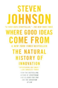 Title: Where Good Ideas Come From, Author: Steven Johnson