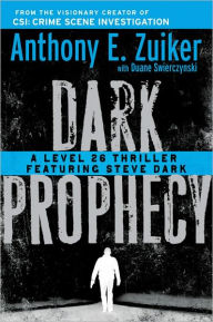 Title: Dark Prophecy (Level 26 Series #2), Author: Anthony E. Zuiker