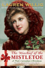 The Mischief of the Mistletoe (Pink Carnation Series #7)