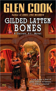 Title: Gilded Latten Bones (Garrett, P. I. Series #13), Author: Glen Cook