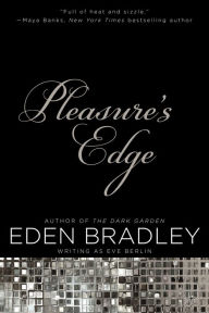 Title: Pleasure's Edge (Edge Series #1), Author: Eden Bradley