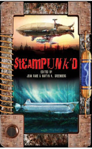 Title: Steampunk'd, Author: Jean Rabe