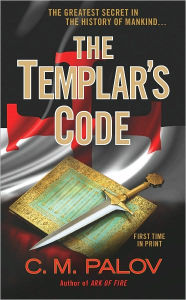 Title: The Templar's Code: A Thriller, Author: C. M. Palov