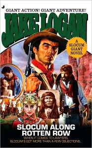 Title: Slocum Giant 2010: Slocum Along Rotten Row, Author: Jake Logan