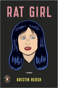 Title: Rat Girl: A Memoir, Author: Kristin Hersh