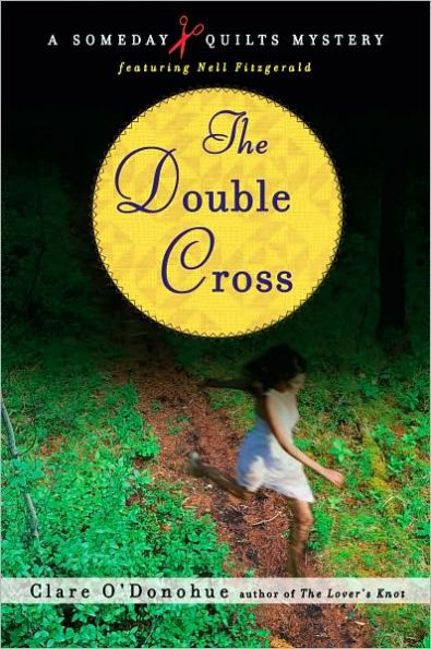 Double Cross (Someday Quilts Series #3)