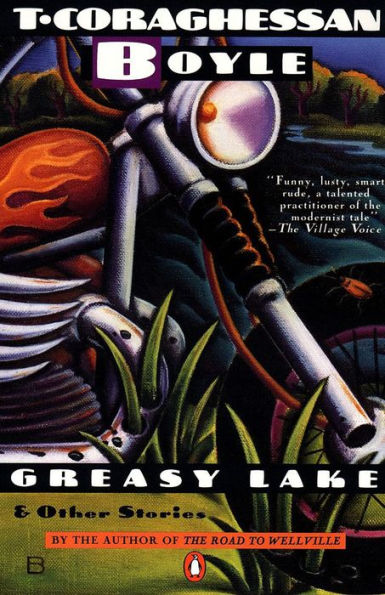 Greasy Lake and Other Stories