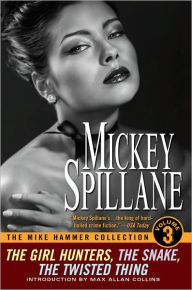 Title: The Mike Hammer Collection, Volume III, Author: Mickey Spillane