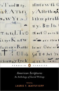 Title: American Scriptures: An Anthology of Sacred Writings, Author: Laurie F. Maffly-Kipp