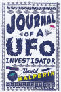 Journal of a UFO Investigator: A Novel