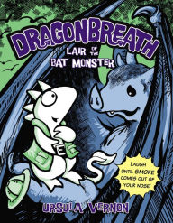 Title: Lair of the Bat Monster (Dragonbreath Series #4), Author: Ursula Vernon