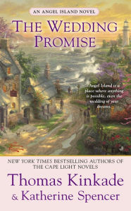 Title: The Wedding Promise (Angel Island Series #2), Author: Thomas Kinkade