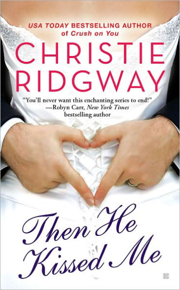 Then He Kissed Me (Three Kisses Series #2)