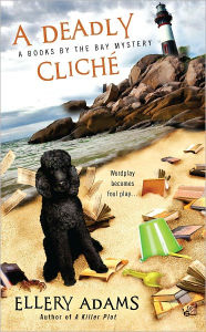 Title: A Deadly Cliché (Books by the Bay Series #2), Author: Ellery Adams