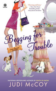 Title: Begging for Trouble (Dog Walker Mystery Series #4), Author: Judi McCoy