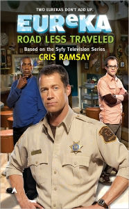 Title: Road Less Traveled (Eureka Series #3), Author: Cris Ramsay