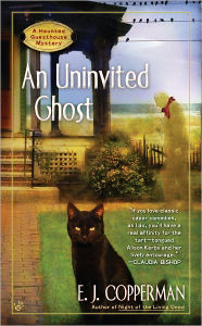 Title: An Uninvited Ghost (Haunted Guesthouse Series #2), Author: E. J. Copperman