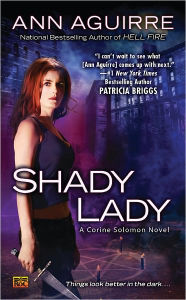 Title: Shady Lady (Corine Solomon Series #3), Author: Ann Aguirre