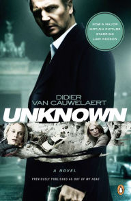 Title: Unknown: A Novel, Author: Didier Van Cauwelaert