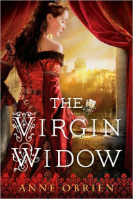 Title: The Virgin Widow, Author: Anne O'Brien