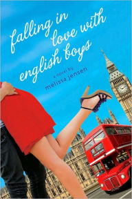 Title: Falling in Love with English Boys, Author: Melissa Jensen