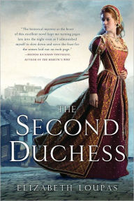 Title: The Second Duchess, Author: Elizabeth Loupas