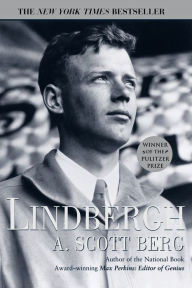 Title: Lindbergh: Pulitzer Prize Winner, Author: A. Scott Berg