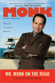 Title: Mr. Monk on the Road (Mr. Monk Series #11), Author: Lee Goldberg