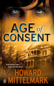 Title: Age of Consent, Author: Howard  Mittelmark