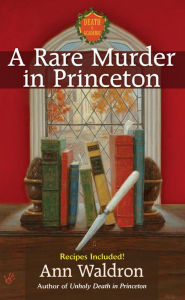 Title: A Rare Murder In Princeton, Author: Ann Waldron