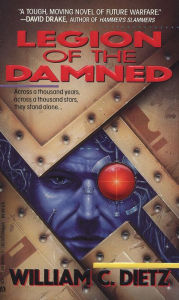 Title: Legion of the Damned (Legion of the Damned Series #1), Author: William C. Dietz