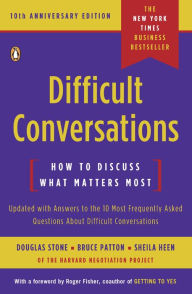 Title: Difficult Conversations: How to Discuss What Matters Most, Author: Douglas Stone