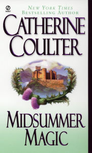 Title: Midsummer Magic (Magic Trilogy Series #1), Author: Catherine Coulter