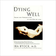 Title: Dying Well, Author: Ira Byock