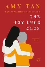 Title: The Joy Luck Club: A Novel, Author: Amy Tan