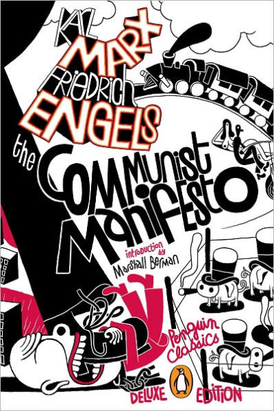 The Communist Manifesto: (Penguin Classics Deluxe Edition)