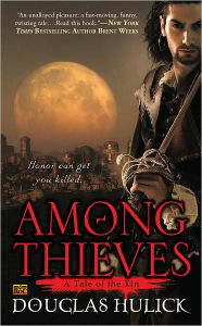 Title: Among Thieves: A Tale of the Kin, Author: Douglas Hulick