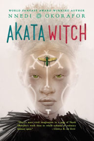 Title: Akata Witch, Author: Nnedi Okorafor