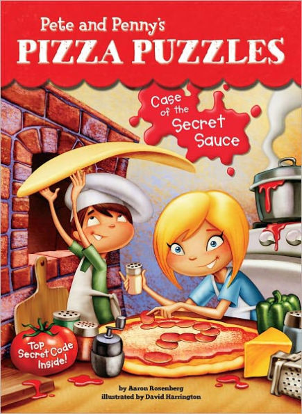 Case of the Secret Sauce (Pete and Penny's Pizza Puzzles Series #1)